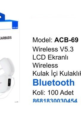 ACL ACB-69 Kulaklıklar - Wireless V5.3 LCD Ekranlı Wireless Kulak İçi Kulaklık Bluetooth